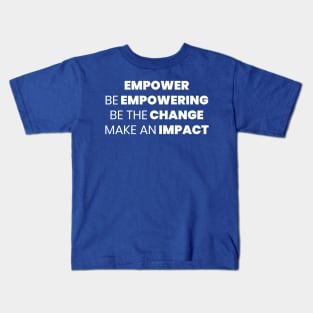 Empowering 4 Lines White Kids T-Shirt